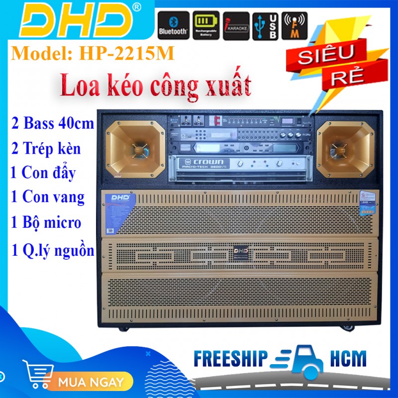 Loa Kéo Karaoke Công Xuất DHD HP-2215M