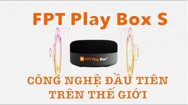 Hướng dẫn lắp đặt FPT Play Box S 2021 ( Hands-Free)